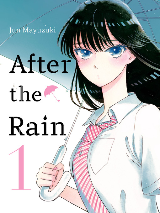 Title details for After the Rain 1 by Jun Mayuzuki - Wait list